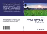 Studies On Long Term Effect Of Chem.Fert. And INM In Rice Inceptisol Sandeep Sin