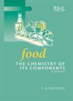 Food: The Chemistry of Its Components (RSC Paperbacks),T.P. Coul