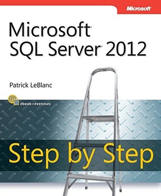 Microsoft SQL Server 2012 Step by S..., Leblanc, Patric