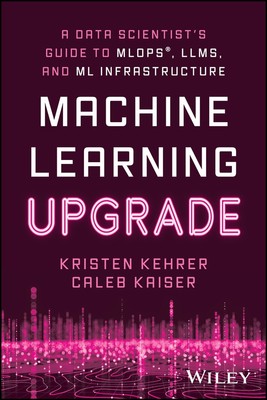Kristen Kehrer Caleb Kaiser Machine Learning Upgrade (Paperback) (UK IMPORT)