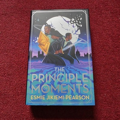 The Principle Of Moments by Esmie Jikiemi-Pearson - Illumicrate Signed 1st Ed