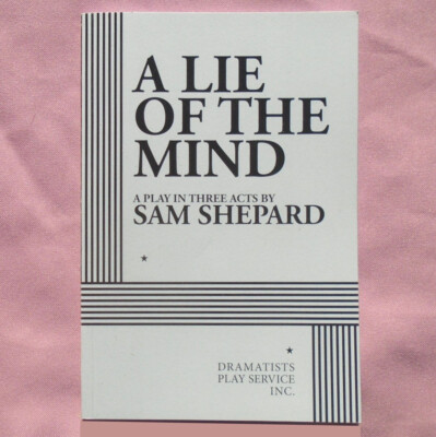 Sam Shepard ''A Lie Of The Mind'' Play 101 Pages Softcover  1986 NEW Condition