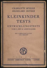 CHARLOTTE AND HILDEGARD HETZER BUHLER / KLEINKINDER TESTS ENTWICKLUNGSTESTS 1st