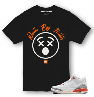 Kings N Crowns Tee shirt For Jordan Georgia Peach Walk By Faith 