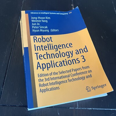 Robot Intelligence Technology and Applications 3: Results from the 3rd Interna..