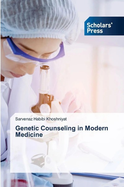 Sarvenaz Habibi Khoshniyat | Genetic Counseling In Modern Medicine | Taschenbuch-image