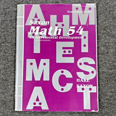 Math 54 Home Study by Stephen Hake and John Saxon (2003, Trade Paperback)