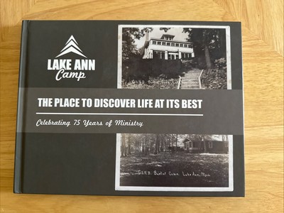 Lake Ann Camp The Place To Discover Life At Its Best Hardcover