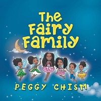Peggy Chism | The Fairy Family | Taschenbuch | Englisch (2021) | AuthorHouse