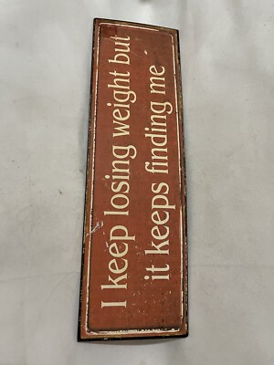 Wandrelief Metall mit Spruch lustig Abnehmen aber es findet mich immer wieder 