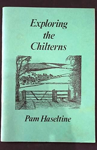 Exploring the Chilterns - Pam Haseltine - Paperback - Very Good