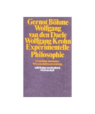 BOEHME/DAEHLE/KROHN. EXPERIMENTELLE PHILOSOPHIE