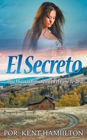 El Secreto Kent Hamilton Taschenbuch Kartoniert / Broschiert Spanisch 2018
