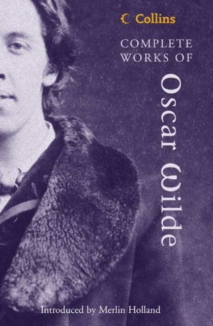 Complete Works of Oscar Wilde by Oscar Wilde (Paperback Book)