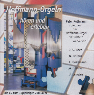 HOFFMANN-ORGELN hören + erleben mit Peter Rottmann - CD -J.S.BACH,N.BRUHNS /Neu 