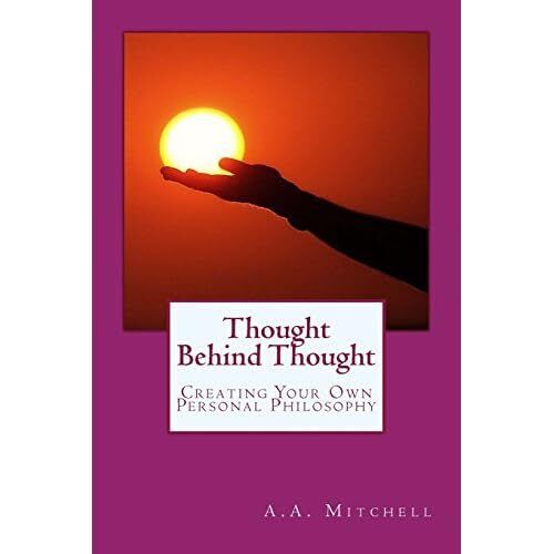Thought Behind Thought: Creating Your Own Personal Phil - Paperback NEW Mitchell - Picture 1 of 2