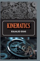 Kinematics | Eulalio Dias | Buch | Englisch | 2024 | Discovery Publishing House