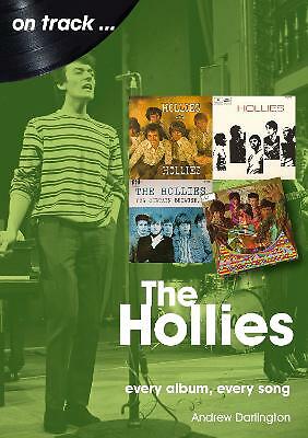 The Hollies On Track: Every Album, Every Song by Andrew Darlington... - Image 2