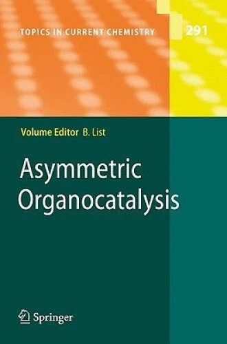 Asymmetric Organocatalysis (Topics in Current Chemistry) by Benjamin List - Picture 1 of 2