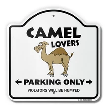 Camel Lovers Parking 18" X 18" Heavy-Gauge Aluminum Architectural Sign