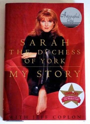 My Story - Hardcover, by Sarah the Duchess of York; Jeff Coplon - Very Good q