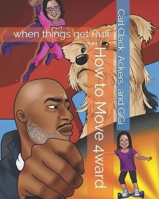 How to Move 4ward: when things get Ruff by Giana Gigi Guzman (English) Paperback