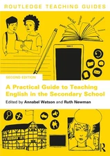 A Practical Guide to Teaching English in the Secondary School ( 