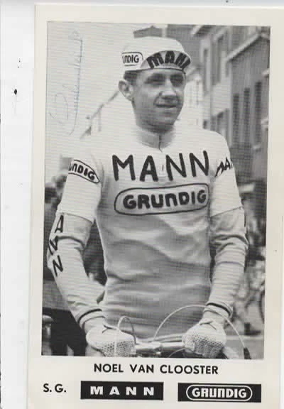 CYCLISME autographe  de NOEL VAN CLOOSTER MANN GRUNDIG - Photo 1/1