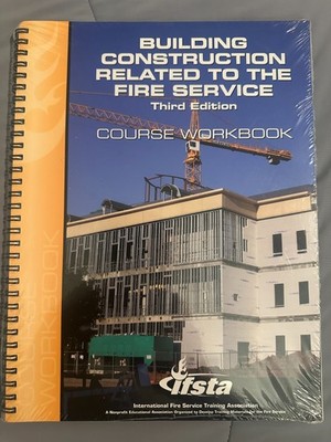 IFSTA Building construction related to the fire service third edition workbook