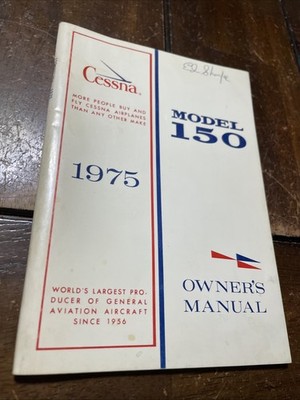 Exc. More Recent 1975 Cessna 150 Owner's Manual D1033-13 Printed 7/85