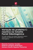 Roennis Fuentes Texidor (U. A.) | VariaçãO Da ProteíNa C-Reactiva Na Celulite...