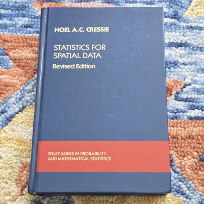 Noel Cressie Statistics for Spatial Data Revise Edition (Hardback)