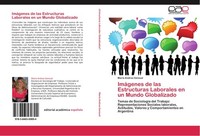 ImáGenes De Las Estructuras Laborales En Un Mundo Globalizado MaríA Andrea Genou