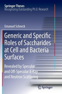 Schneck - Generic and Specific Roles of Saccharides at Cell and Bacter - X555z