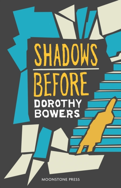 Shadows Before by Dorothy Bowers (Paperback Book)