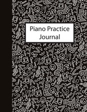 Piano Practice Journal: 52 Week Lesson Assignment and Practice Log with Manuscri
