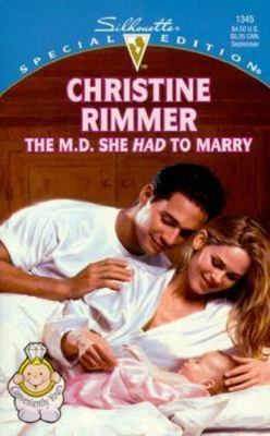 The M.D. She Had To Marry (Conveniently Yours) (Silhouette 1345)