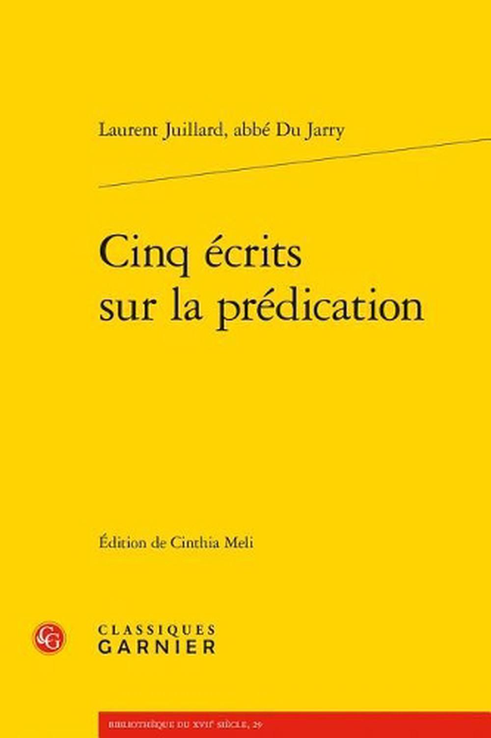 Cinq Ecrits Sur La Predication by Laurent Juillard (French) Paperback