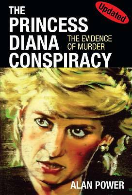 The Princess Diana Conspiracy by Alan Power (Hardcover, 2013)