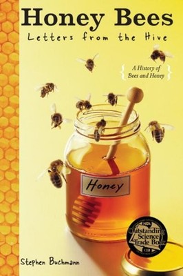 Honey Bees : Letters from the Hive Paperback Stephen Buchmann