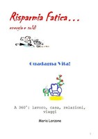 Maria Lanzone | Risparmia Fatica Guadagna Vita | Taschenbuch | Italienisch