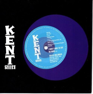 WILLIE BOLLINGER I Wont Have to Cry No More - Modern Soul 45 (Kent) 7'' Vinyl