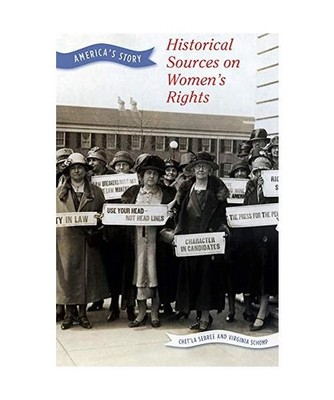 Historical Sources on Women's Rights, Chet'la Sebree, Virginia Schomp