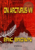 Eric Brown | On Arcturus VII | Taschenbuch | Englisch (2021) | NewCon Press