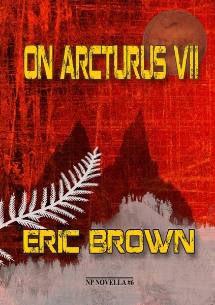 Eric Brown | On Arcturus VII | Taschenbuch | Englisch (2021) | NewCon Press-image