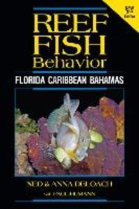 Reef Fish Behavior - Florida Caribbean Bahamas - 2nd Edition | englisch