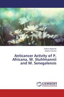 Patricia Nabende (U. A.) | Anticancer Activity Of P. Africana, W. Stuhlmannii...