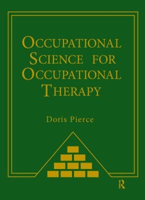 Occupational Science for Occupational Therapy Hardcover Doris Pie