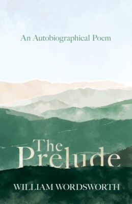 Wordsworth - Prelude - An Autobiographical Poem - paperback or softbac - X555z