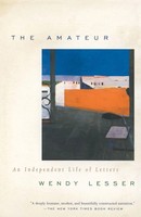 Wendy Lesser | The Amateur | Taschenbuch | Englisch (2003) | EAN 9780375703812